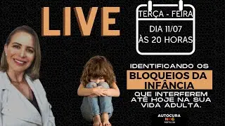 Identificando os bloqueios da criança interior ferida!