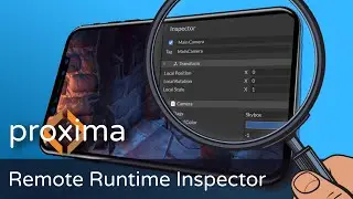 Proxima Inspector: Your Unity App doesn't have to be a black box!