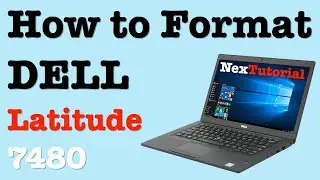 How to Format Dell Latitude 7480 | How to Reset Dell Latitude 7480 | NexTutorial