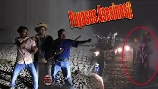 Payasos Asesinos en la NEGRETA¡¡¡ / Exploración urbana