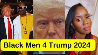 Black Men Love Trump, Conviction, Byron Donalds, Diddy, Kodak Black