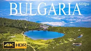 BULGARIA 17 BEAUTIFUL PLACES IN BULGARIA 4K ULTRA HD DRONE 60fps VIDEO WITH RELAXATION MUSIC
