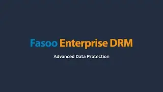Advanced Data Protection - Fasoo Enterprise DRM