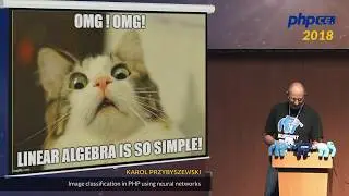 Karol Przybyszewski: Image classification in PHP using neural networks – phpCE 2018