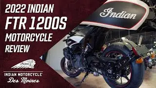 Indian 2022 FTR 1200S Motorcycle Review