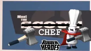 Meet the Chef - (Tower Heroes)