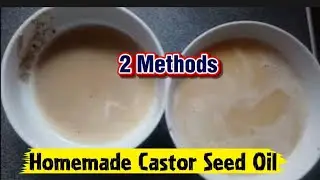 HOW TO MAKE CASTOR OIL AT HOME