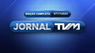JORNAL TVM 07-11-2024