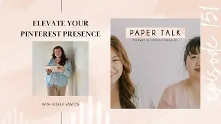 Ep 151: Elevate Your Pinterest Presence with Gisela Santos