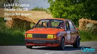 Škoda 130 LR - Lukáš Krupica - 24° Slovácký kopec 2022 - XII. Memoriál Stanislava Firtla