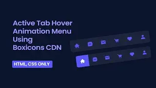 Active Tab Hover Animation Menu with Boxicons 😍  - HTML, CSS Tutorial Codingscape