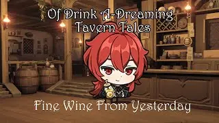 Of Drink A-Dreaming : Fine Wine From Yesterday (Tavern Tales)