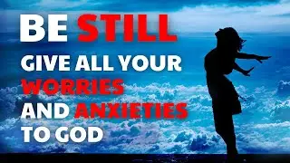 The REAL Meaning Of: Be Still And Know That I Am God (Christian Motivation)