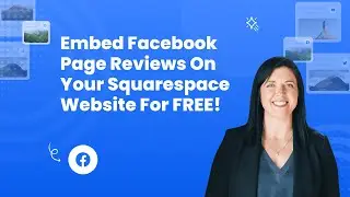 How to embed Facebook page reviews on Squarespace?