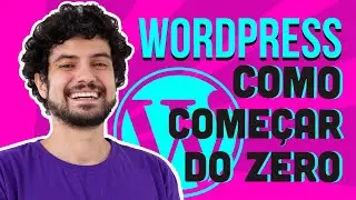 ✔ WordPress Tutorial  (COMO COMEÇAR DO ZERO)