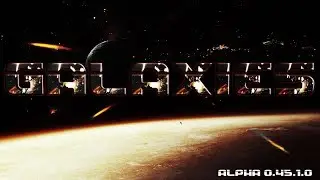 GALAXIES | КОНЕЦ ОБУЧЕНИЯ | НУБ В КОСМОСЕ