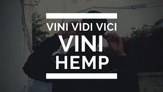 Vini Hemp - Vini Vidi Vici (Prod. La-g)