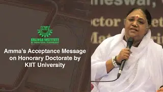 Amma's Acceptance Message on Honorary Doctorate by KIIT University - August 14, 2021