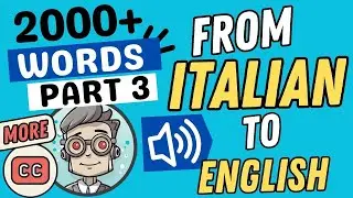 ITALIAN TO ENGLISH | PART 3 | Learn 2,000+ English Essential Words