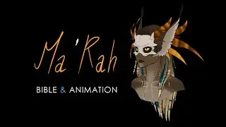 Ma'Rah - Bible & Animation