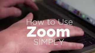 How to Use Zoom Simply