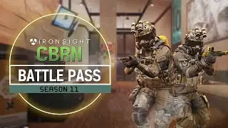 CBRN BATTLE PASS (SEASON 11) | IRONSIGHT (NO EDIT)