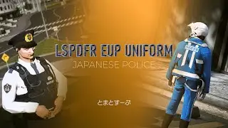 【GTA5】LSPDFR　日本警察　EUP UNIFORM ～JAPANESE POLICE～