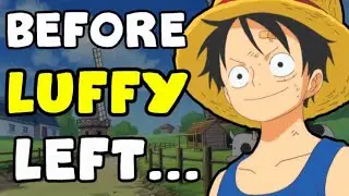 Before Luffy Left The East Blue...