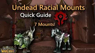 How To Get Undead Racial Mounts Quick Guide