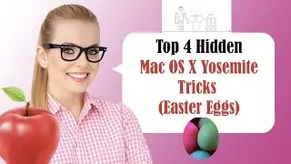 Mac Tips - Top 4 Hidden Mac OS X Tricks (Easter Eggs)