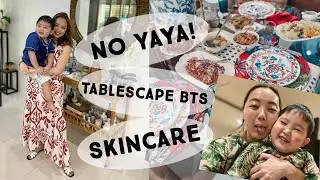 A Day In My Life: No Yaya + Tablescape + Skincare