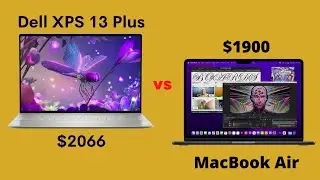 Laptop Comparison MacBook Air M2 vs the Dell XPS 13 Plus - Power, Performance & Price