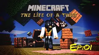 The Life of a Thief - EP1 Minecraft Survival - Introduction
