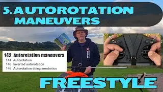 5. Autorotation Maneuvers Freestyle - A Master's Guide to 3D Flight