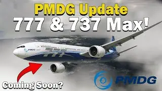 Massive PMDG Update/News! | 777 + 737MAX Release Info & More | Q&A Summarised!