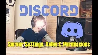 [Tech] (Part 2) Discord - Server Settings, Roles & Permissions