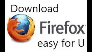 How to download Firefox Web Browser 2018