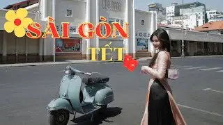 Saigon Tết vlog 🇻🇳 Tết năm nay 🐉🌼🧧
