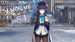 Honkai Star Rail #54 Fora de Controle