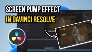 Davinci Resolve Screen Pump Effect