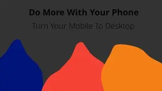 Turn Your Mobile To Desktop By PyeOS | Mobile To Desktop | TechTolve