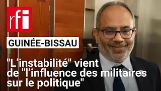 Guinée-Bissau : «L’instabilité» vient de «l’influence des militaires sur le politique»
