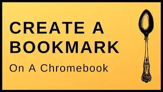 How To Create A Bookmark On A Chromebook
