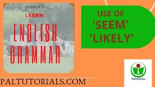 HOW TO USE THE WORD ' SEEM' I 'LIKELY ' I VERB I ENGLISH GRAMMAR