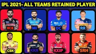 IPl 2021-All Teams Retained Players Full List | IPL 2021 | RCB |MI