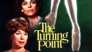 Official Trailer THE TURNING POINT (1977, Shirley MacLaine, Anne Bancroft, Herbert Ross)