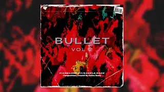 [FREE] Piano Loop Kit/Sample Pack - "BULLET VOL.2" | FREE TRAP SAMPLE PACK