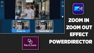 Powerdirector Zoom In Zoom Out Effect | Zoom In Zoom Out Powerdirector | Zoom In Powerdirector