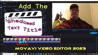 Add The Shadowed Text Title In Movavi Video Editor 2023