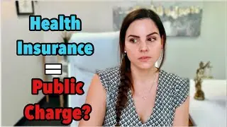 Health Insurance Marketplace Enrollment and Public Charge Concerns - Obamacare, Medicare, Medicaid